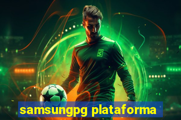 samsungpg plataforma